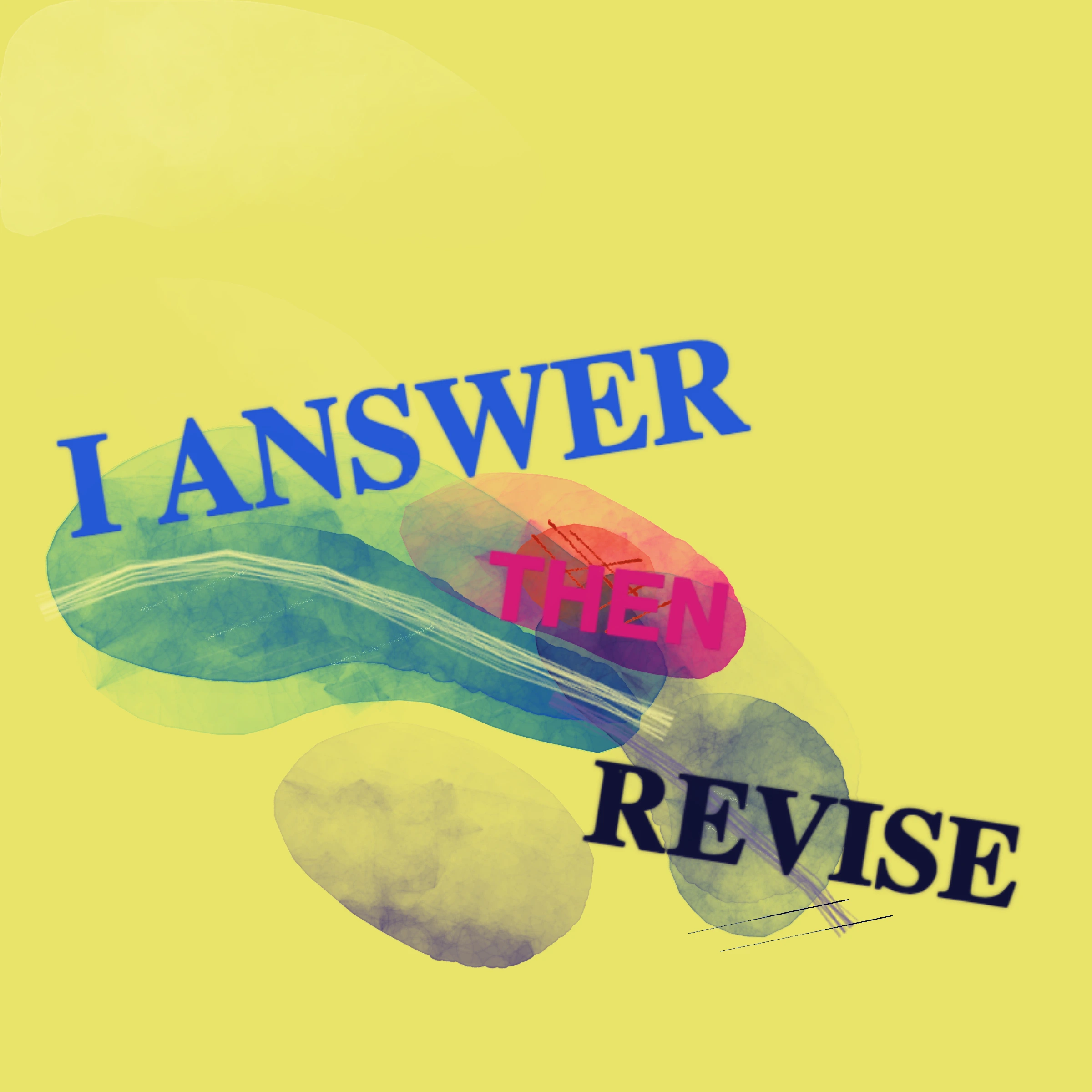 I Answer Then Revise